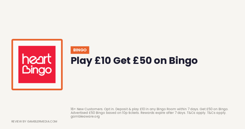 Heart Bingo welcome offer: Play £10 Get £50 on Bingo. Reviewed by Gambler Media.